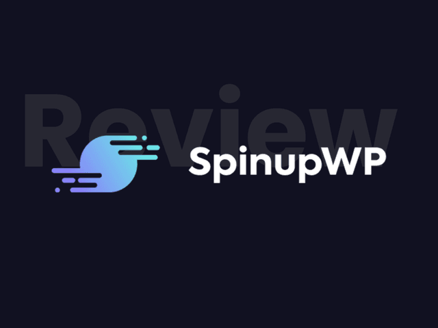 SpinupWP Review: Why This WordPress Hosting Control Panel Rocks